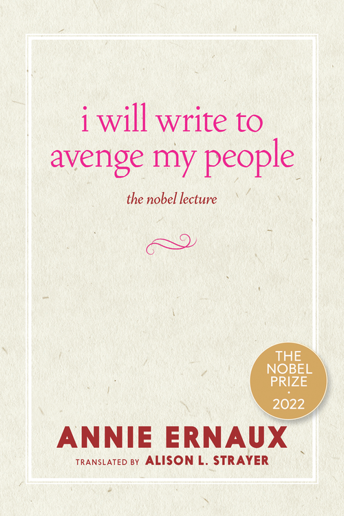 I Will Write to Avenge My People — The Nobel Lecture by Annie Ernaux