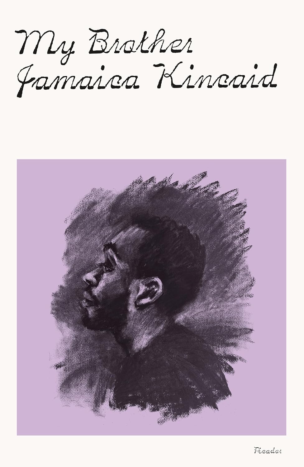 My Brother by Jamaica Kincaid