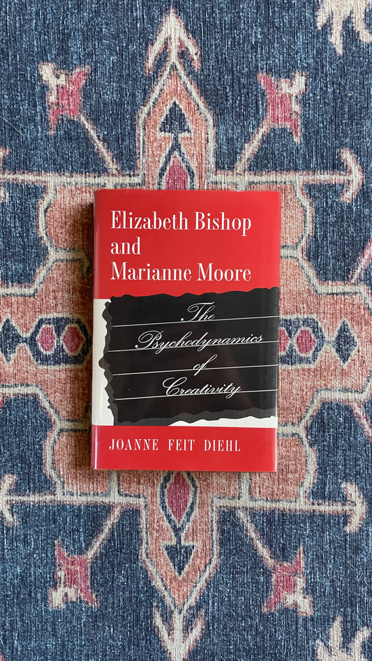 Elizabeth Bishop and Marianne Moore by Joanne Feit Diehl - Signed First Edition