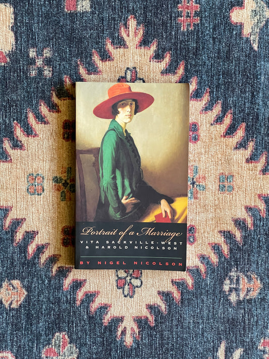 Portrait of a Marriage: Vita Sackville West and Harold Nicolson by Nigel Nicolson
