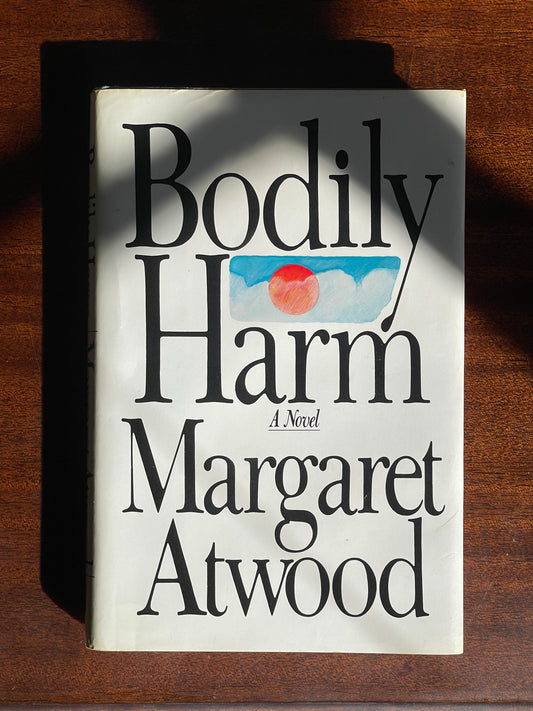 Bodily Harm by Margaret Atwood - First Edition