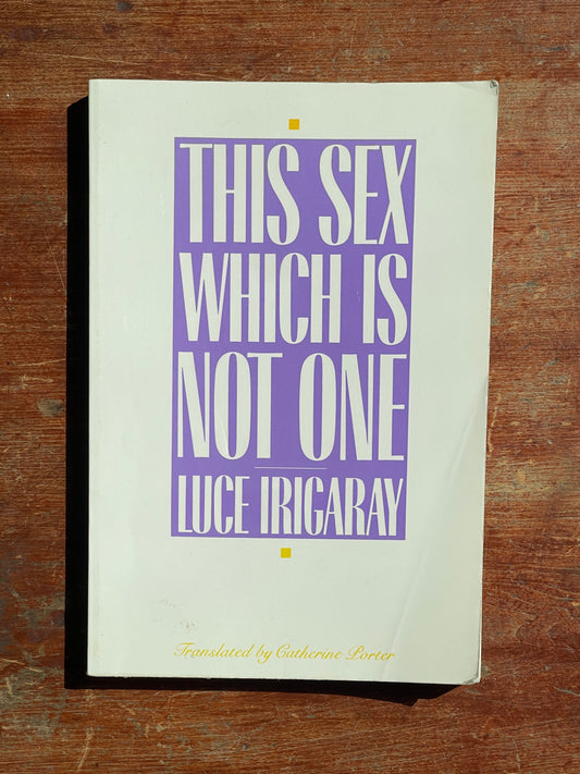 The Sex Which Is Not One by Luce Irigaray