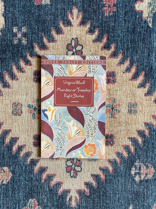 Monday or Tuesday: Eight Stories by Virginia Woolf