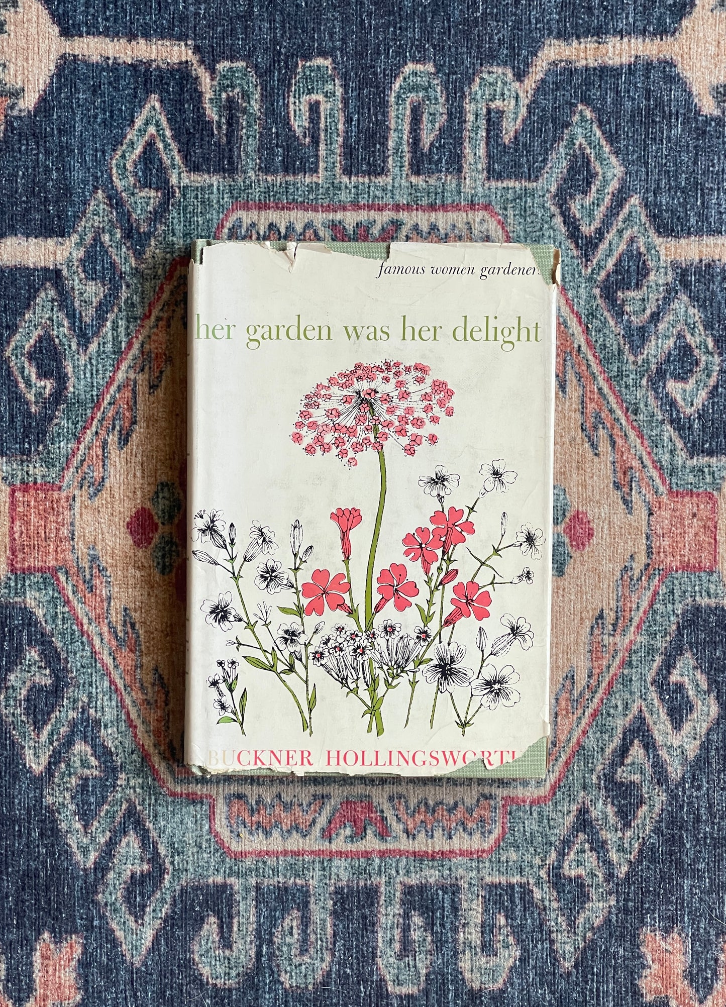 Her Garden Was Her Delight by Buckner Hollingsworth - First Edition