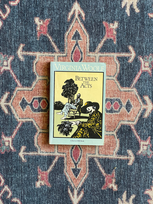 Between the Acts by Virginia Woolf