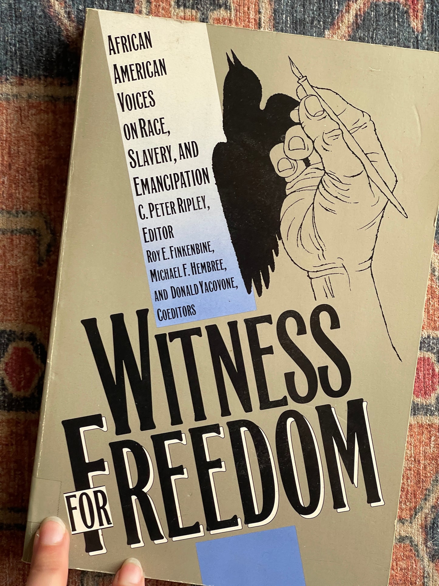 Witness for Freedom: African American Voices on Race, Slavery, and Emancipation