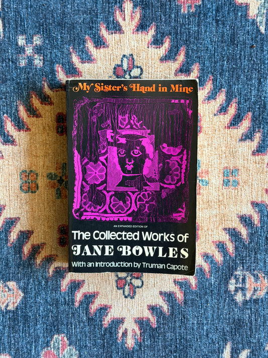The Collected Works of Jane Bowles