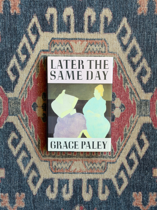 Later the Same Day by Grace Paley - First Edition