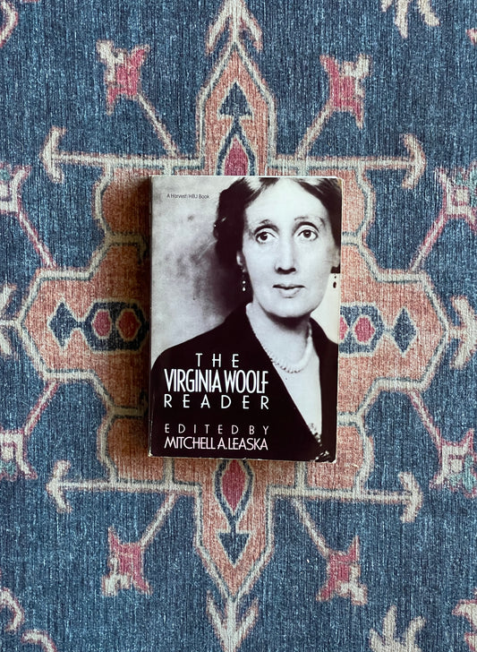 The Virginia Woolf Reader ed. Mitchell A. Leaska