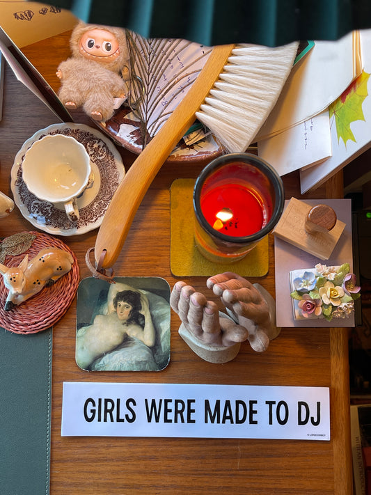 Girls were made to DJ sticker by Lord Cowboy