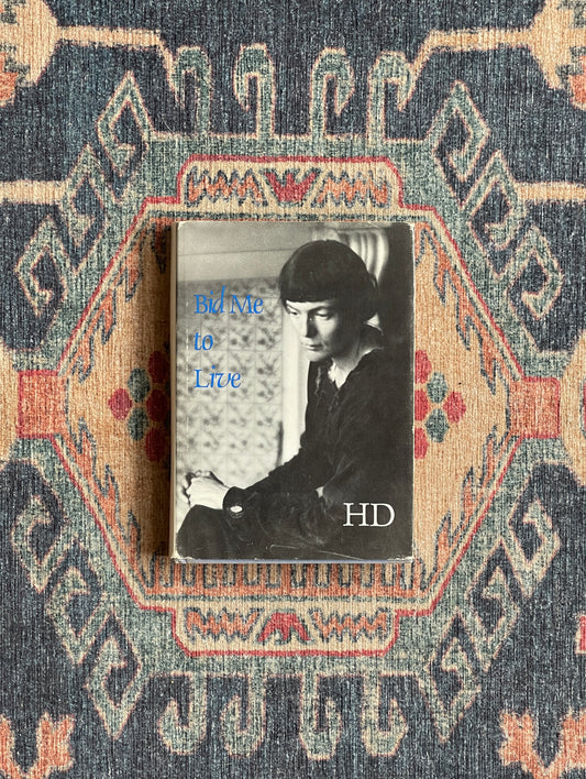 Bid Me to Live by H.D. - First Edition