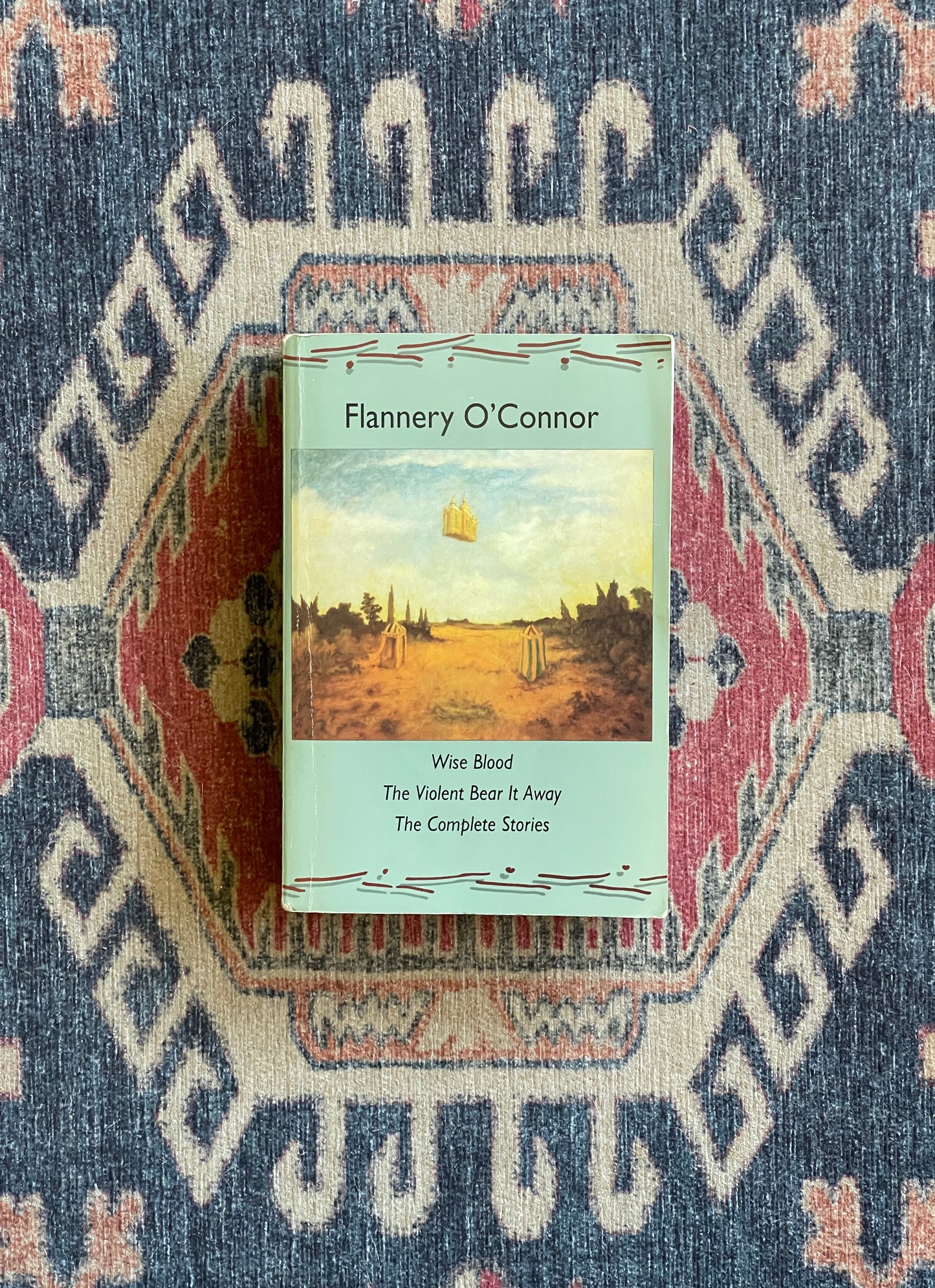 Flannery O'Connor: Wise Blood, The Violent Bear It Away, The Complete Stories