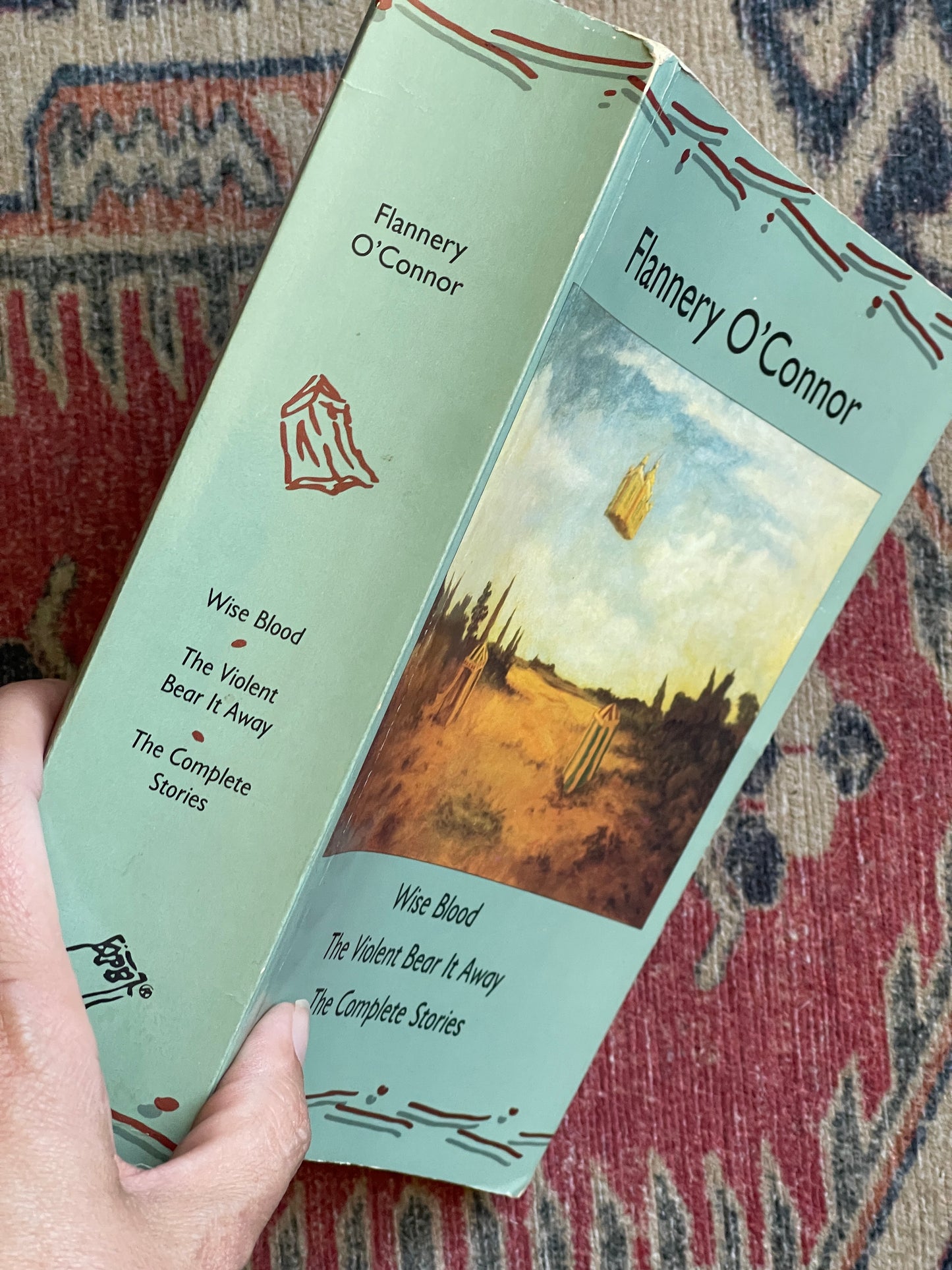 Flannery O'Connor: Wise Blood, The Violent Bear It Away, The Complete Stories