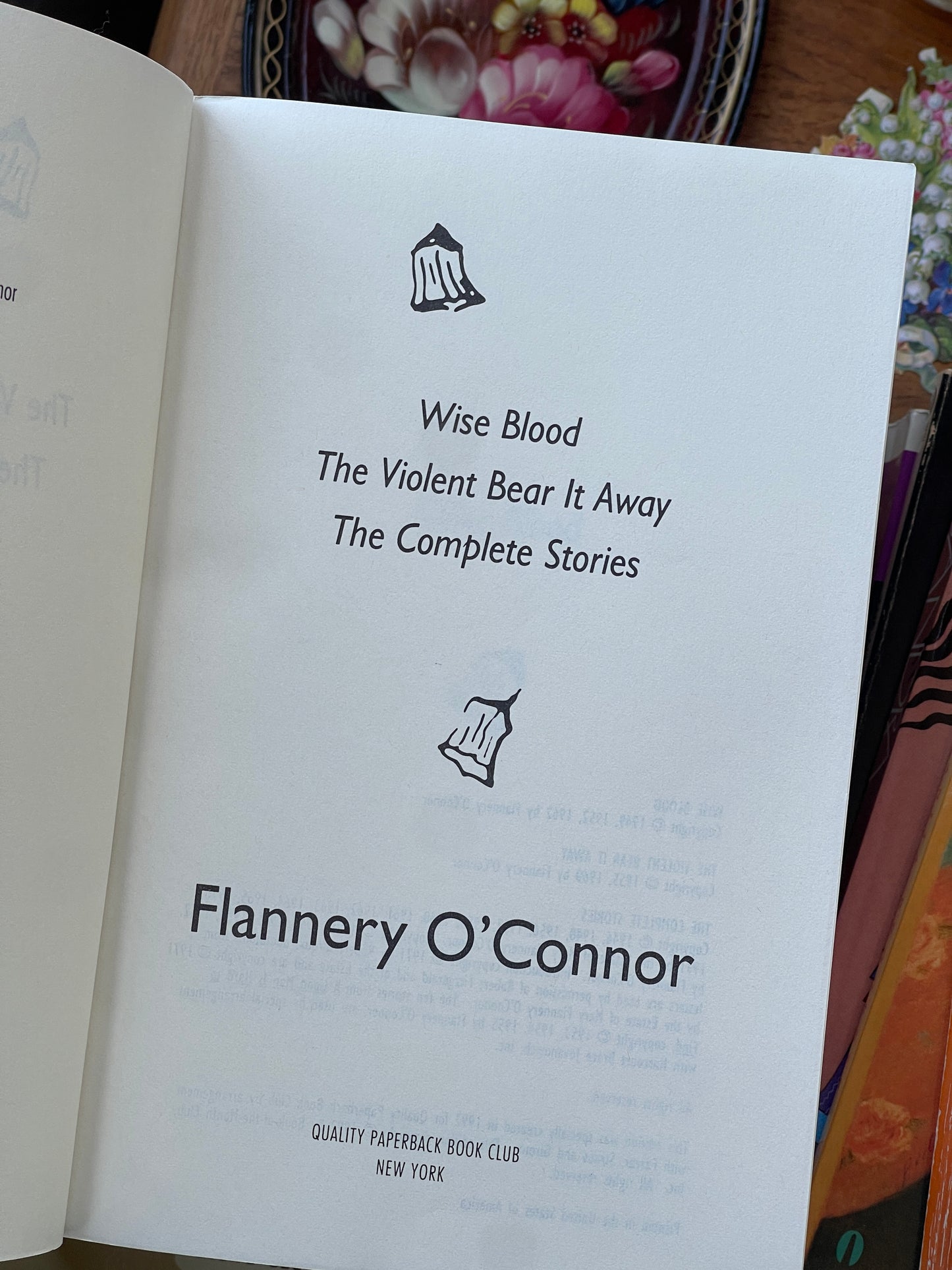 Flannery O'Connor: Wise Blood, The Violent Bear It Away, The Complete Stories