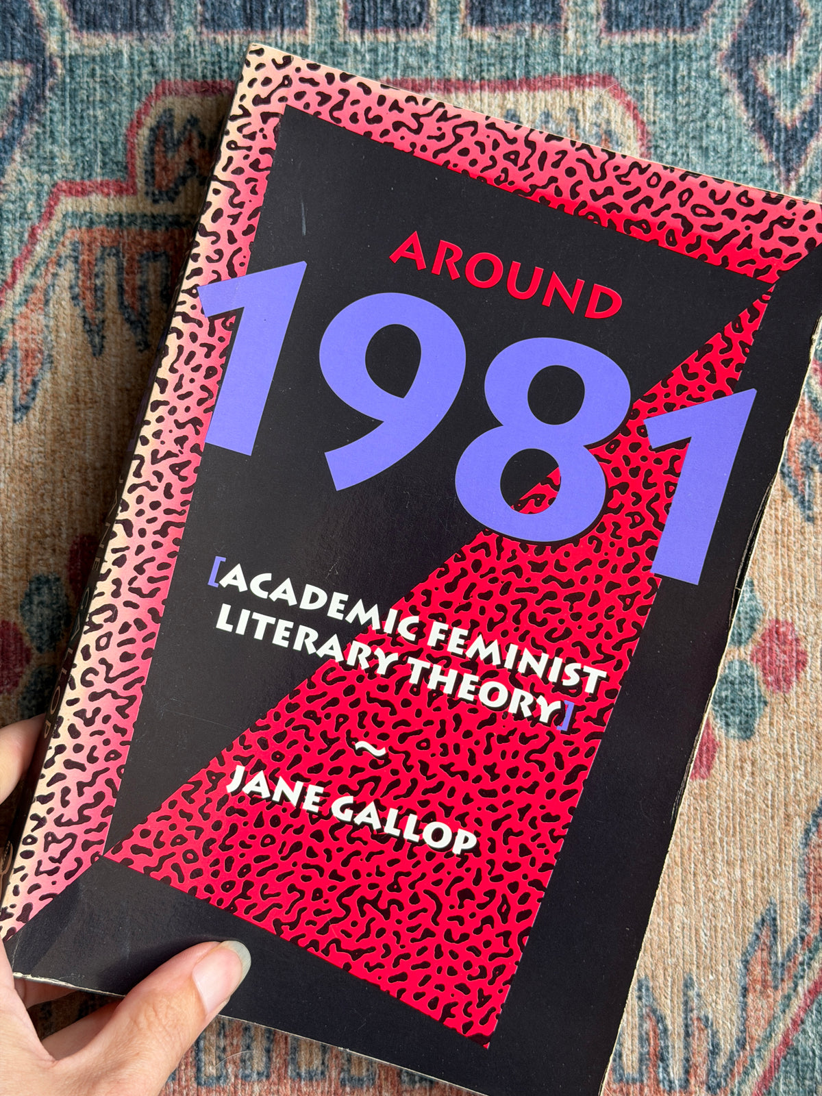 Around 1981: Academic Feminist Literary Theory by Jane Gallop