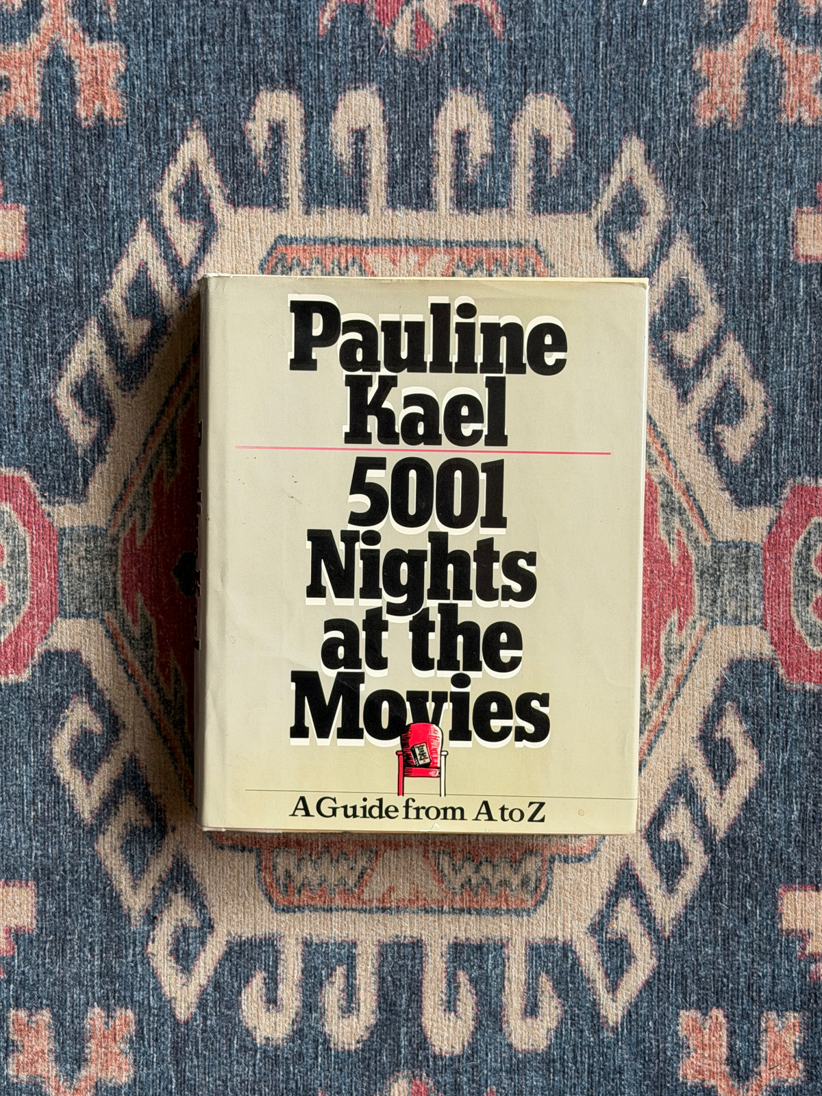 Pauline Kael: 5001 Nights at the Movies - First Edition