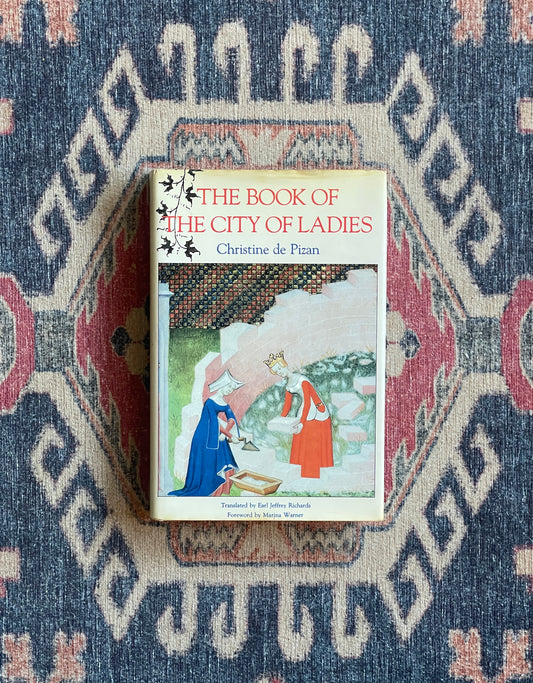 The Book of The City of Ladies by Christine de Pizan - First Edition