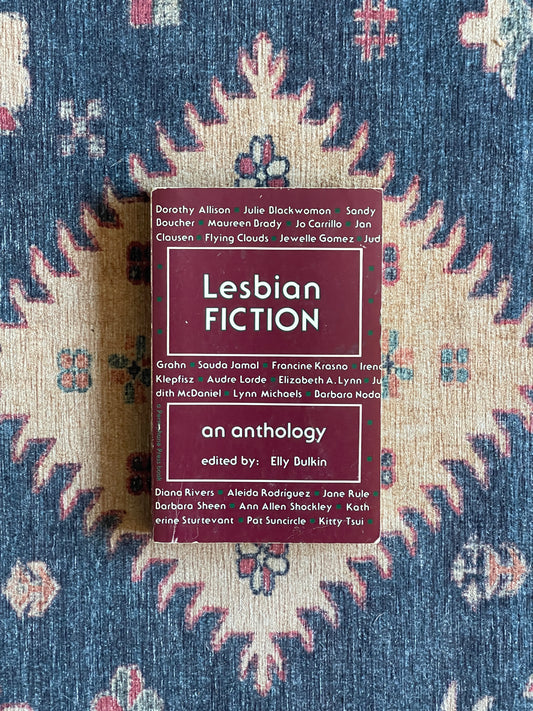 Lesbian Fiction: An Anthology ed. Elly Bulkin - First Edition