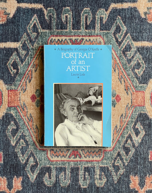 Portrait of an Artist: Georgia O'Keeffe by Laurie Lisle