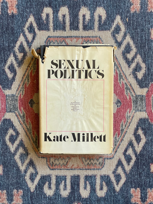 Sexual Politics by Kate Millett - First Edition