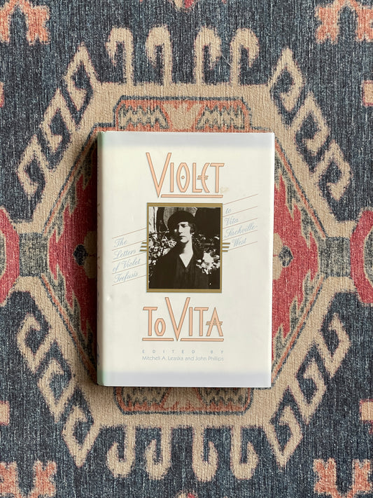 Violet to Vita: The Letters of Violet Trefusis to Vita Sackville West - First Edition