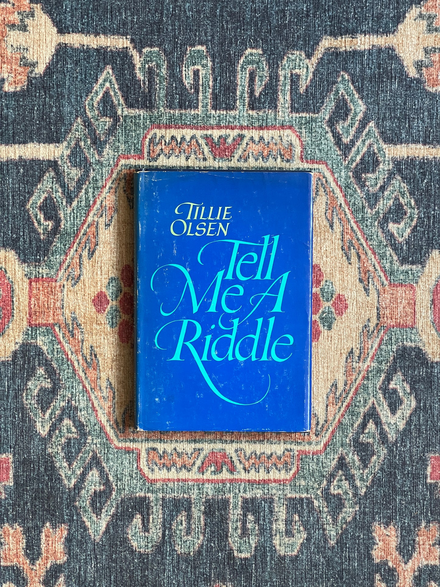 Tell Me a Riddle by Tillie Olsen