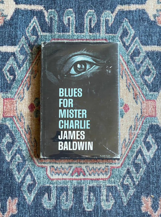 Blues for Mister Charlie by James Baldwin - First Edition