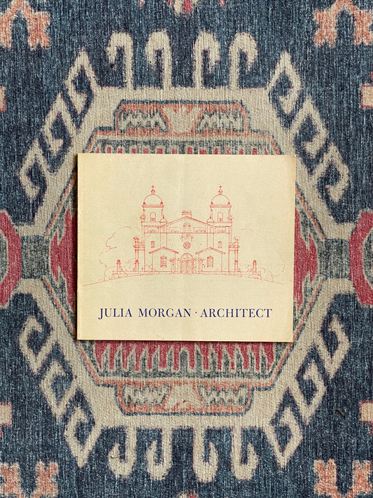 Julia Morgan: Architect by Richard W. Longstreth