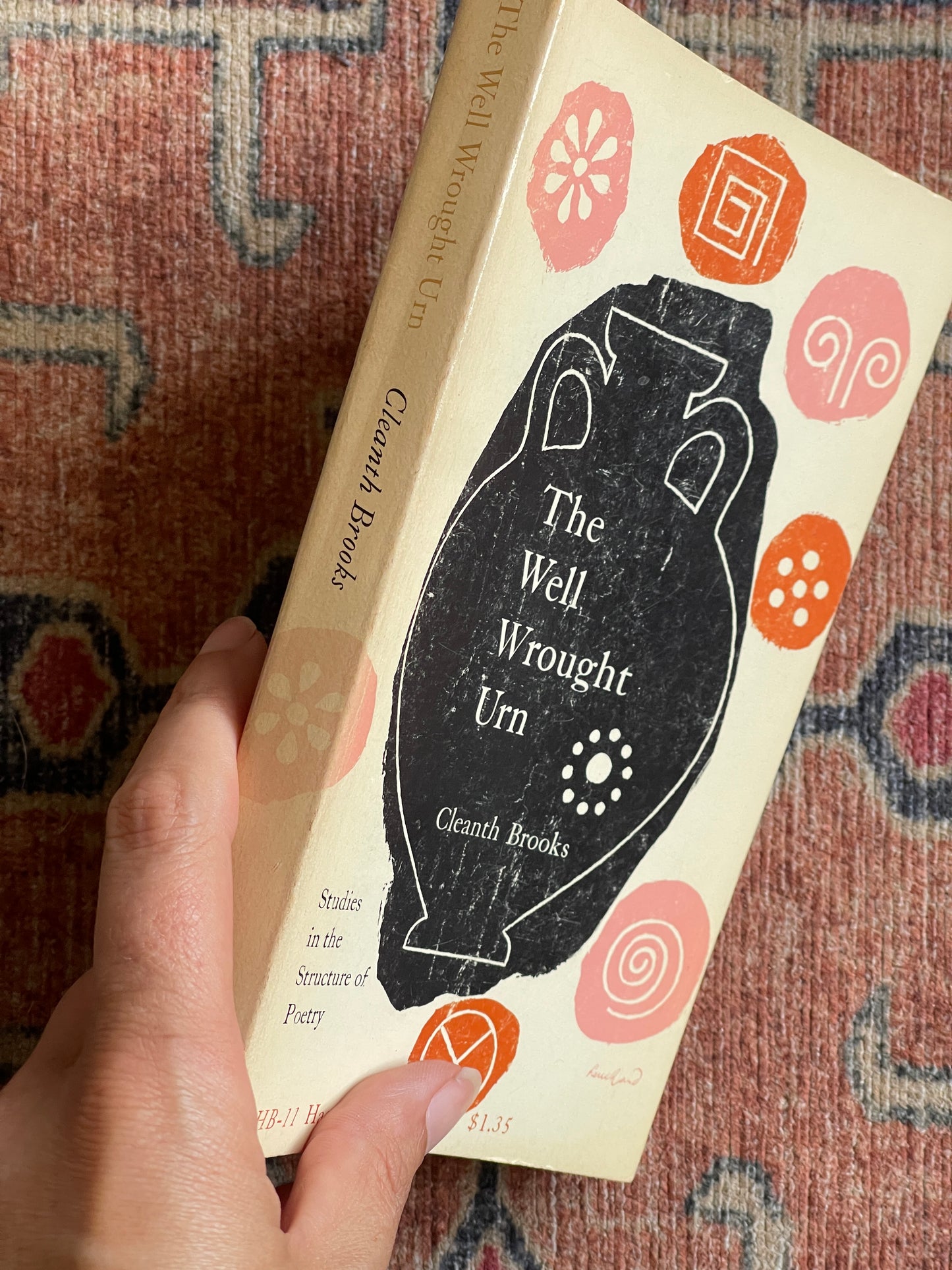 The Well-Wrought Urn: Studies in the Structure of Poetry by Cleanth Brooks