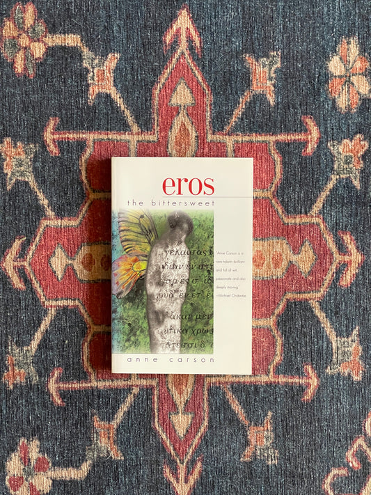 Eros the Bittersweet by Anne Carson