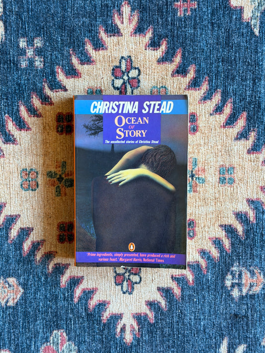 Ocean of Story: The Uncollected Stories of Christina Stead