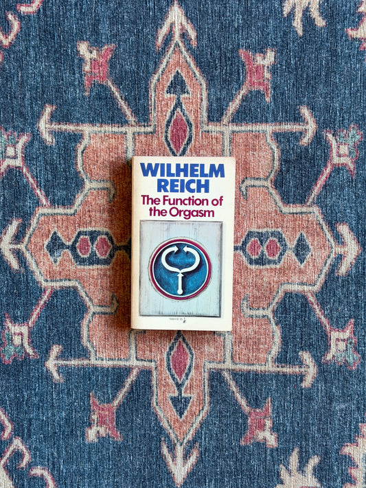 The Function of Orgasm by Wilhelm Reich
