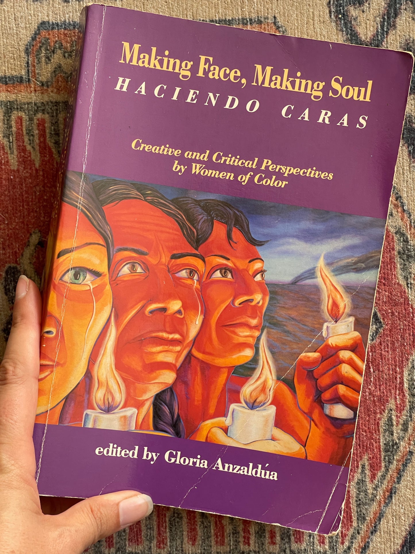 Making Face, Making Soul: Haciendo Caras ed. by Gloria Anzaldúa