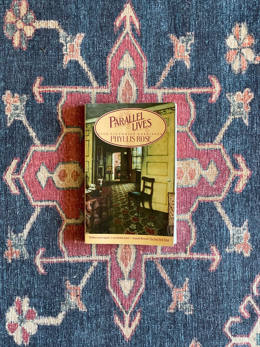 Parallel Lives by Phyllis Rose