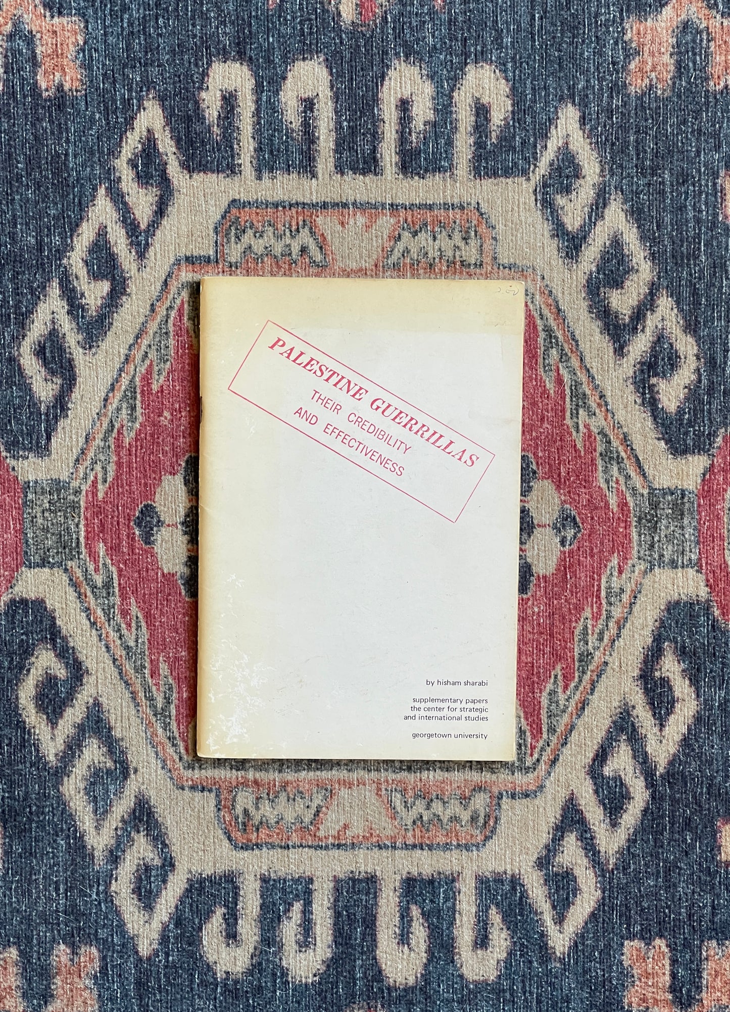 Palestine Guerrillas: Their Credibility and Effectiveness by Hisham Sharabi