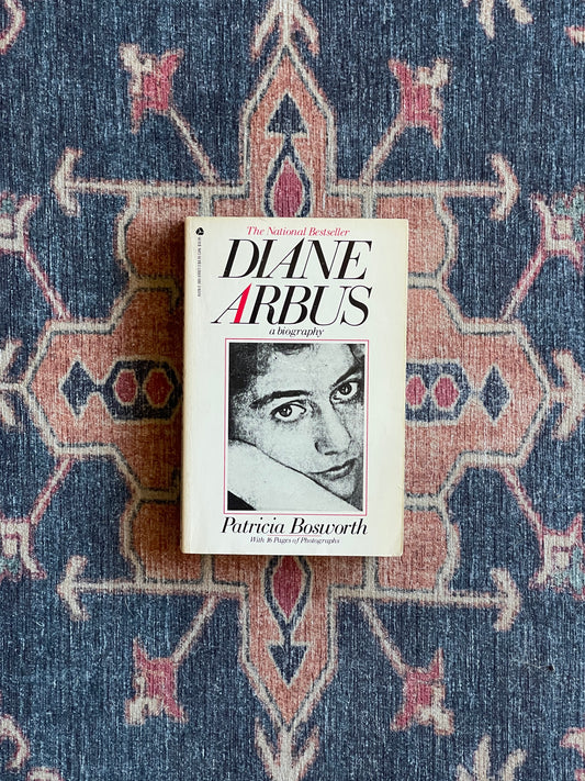 Diane Arbus: A Biography by Patricia Bosworth