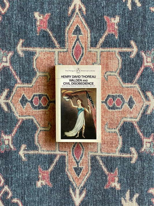 Walden and Civil Disobedience by Henry David Thoreau