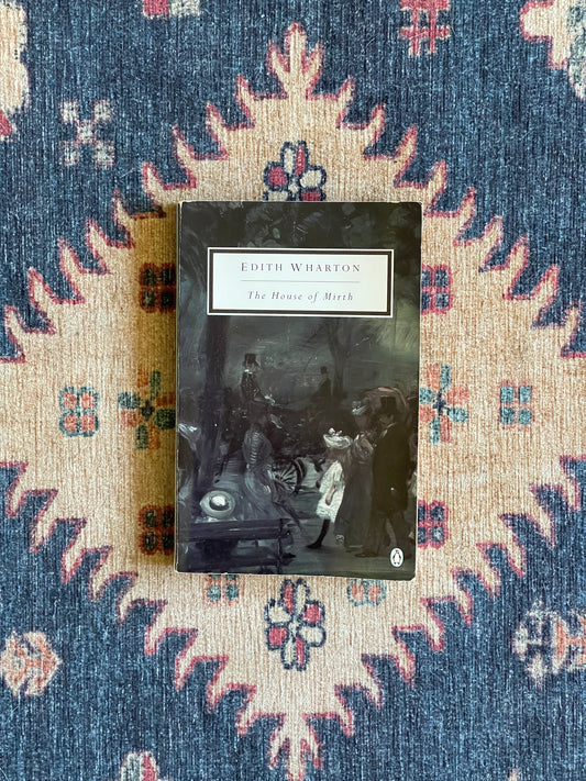 The House of Mirth by Edith Wharton