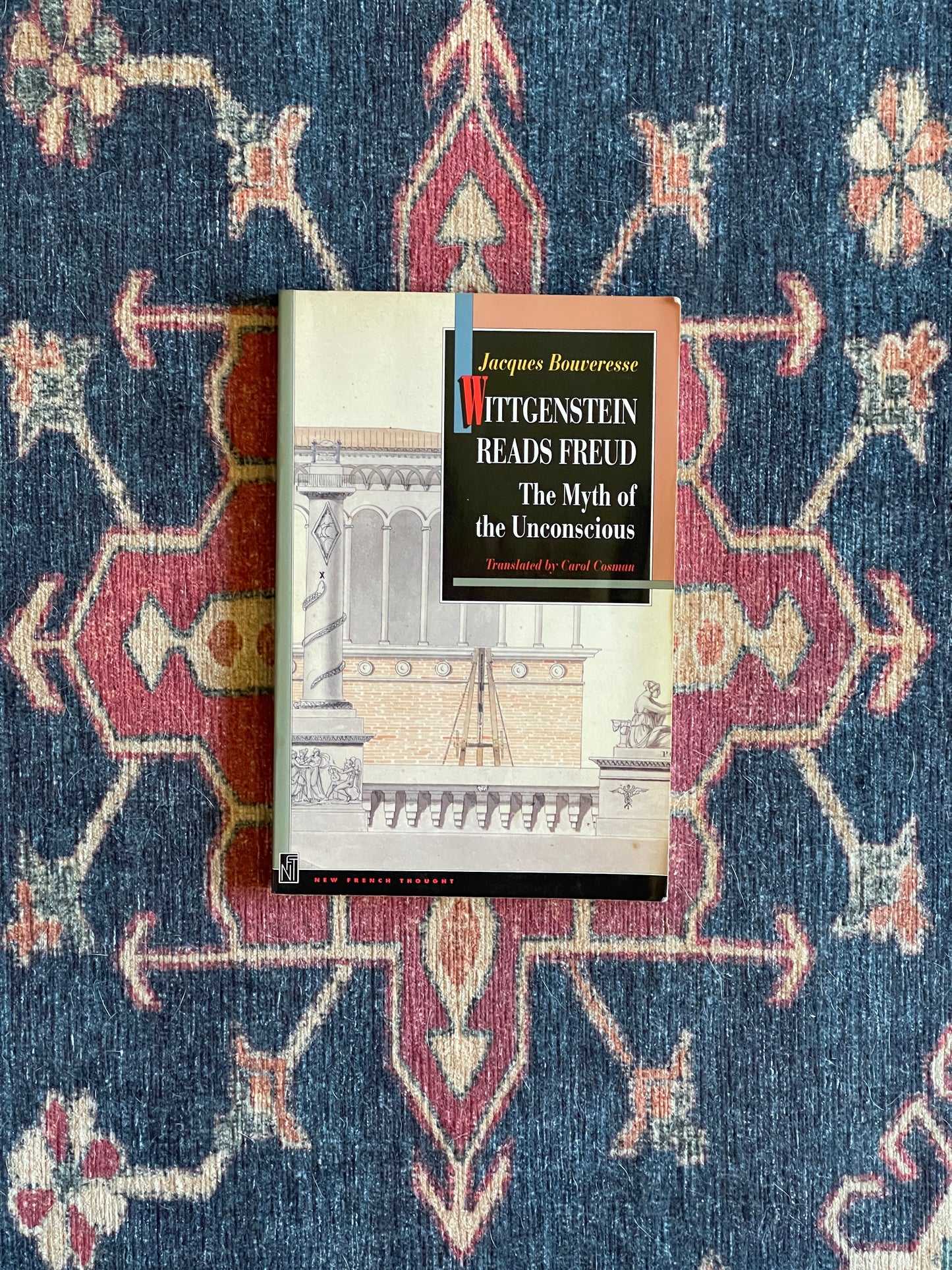 Wittgenstein Reads Freud: The Myth of the Unconscious by Jacques Bouveresse