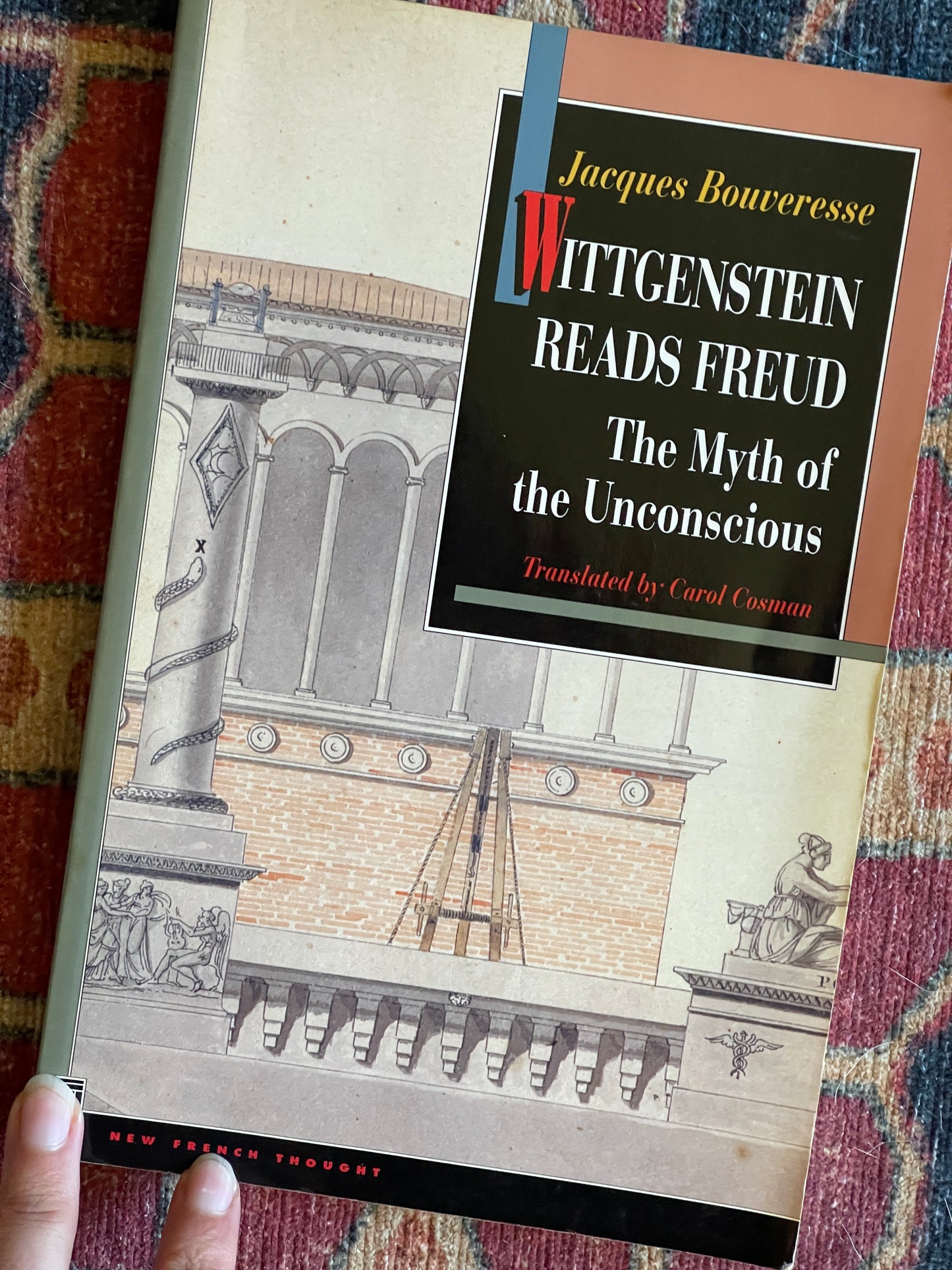 Wittgenstein Reads Freud: The Myth of the Unconscious by Jacques Bouveresse