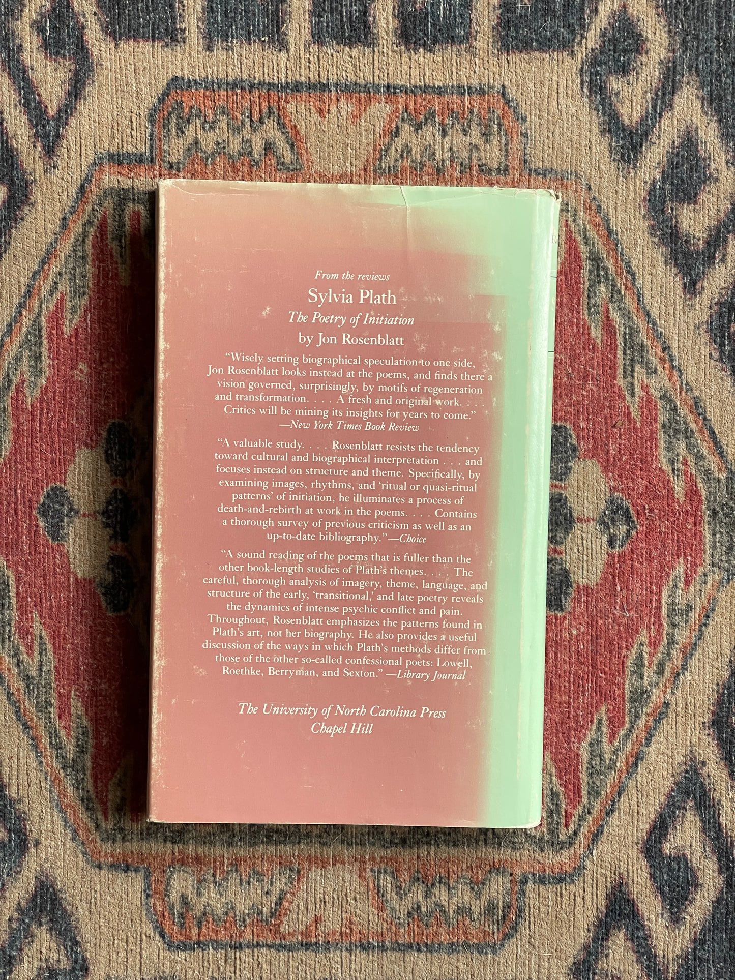 Sylvia Plath: The Poetry of Initiation by Jon Rosenblatt - First Edition