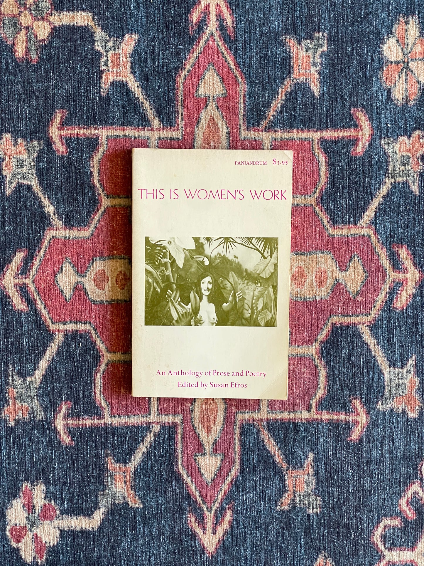 This is Women's Work: An Anthology of Prose and Poetry ed. by Susan Efros