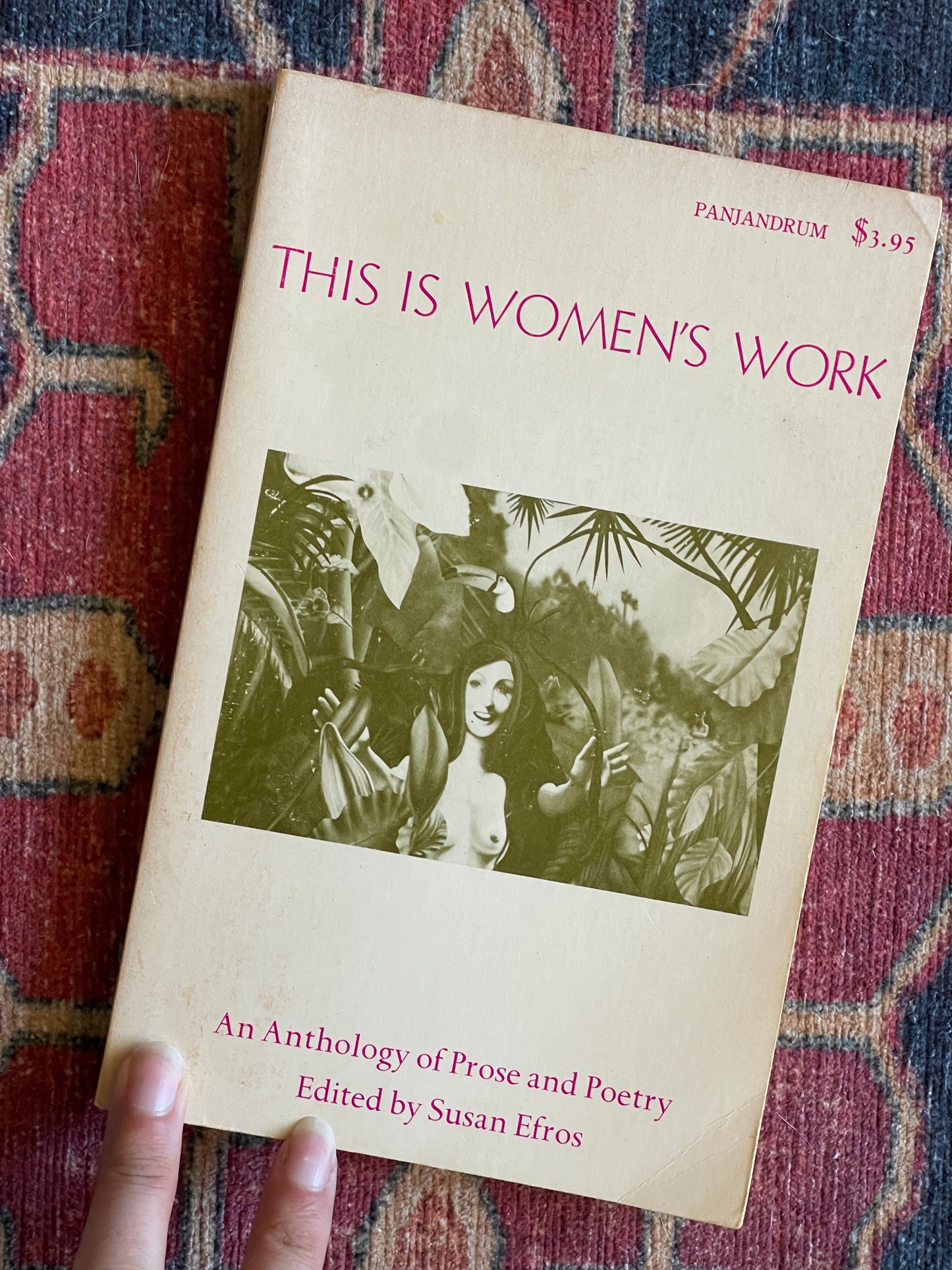 This is Women's Work: An Anthology of Prose and Poetry ed. by Susan Efros