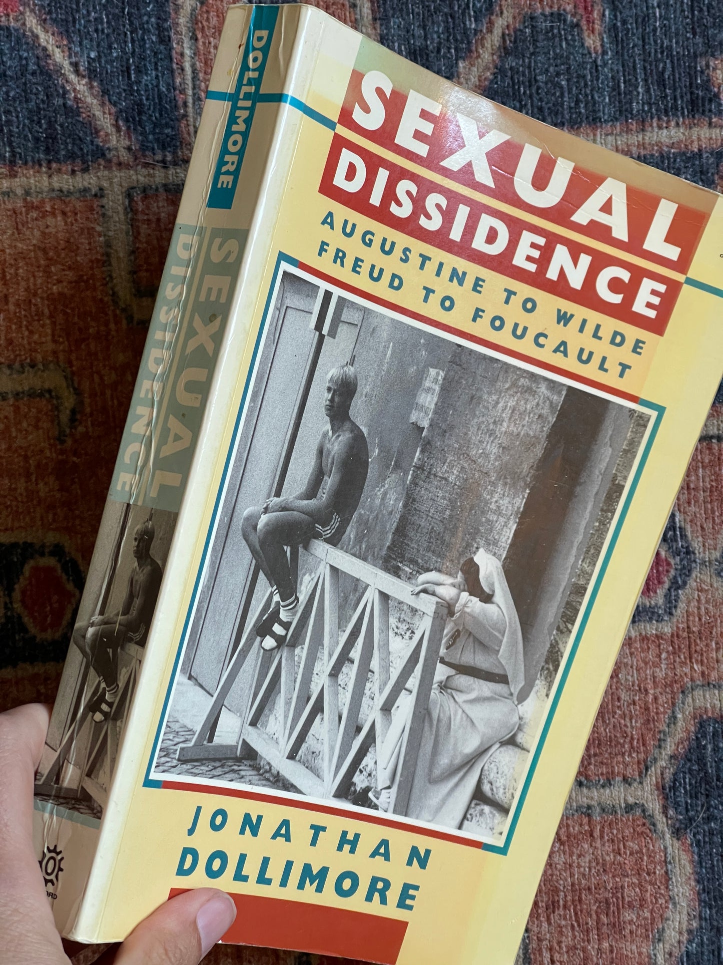 Sexual Dissidence: Augustine to Wilde, Freud to Foucault by Jonathan Dollimore