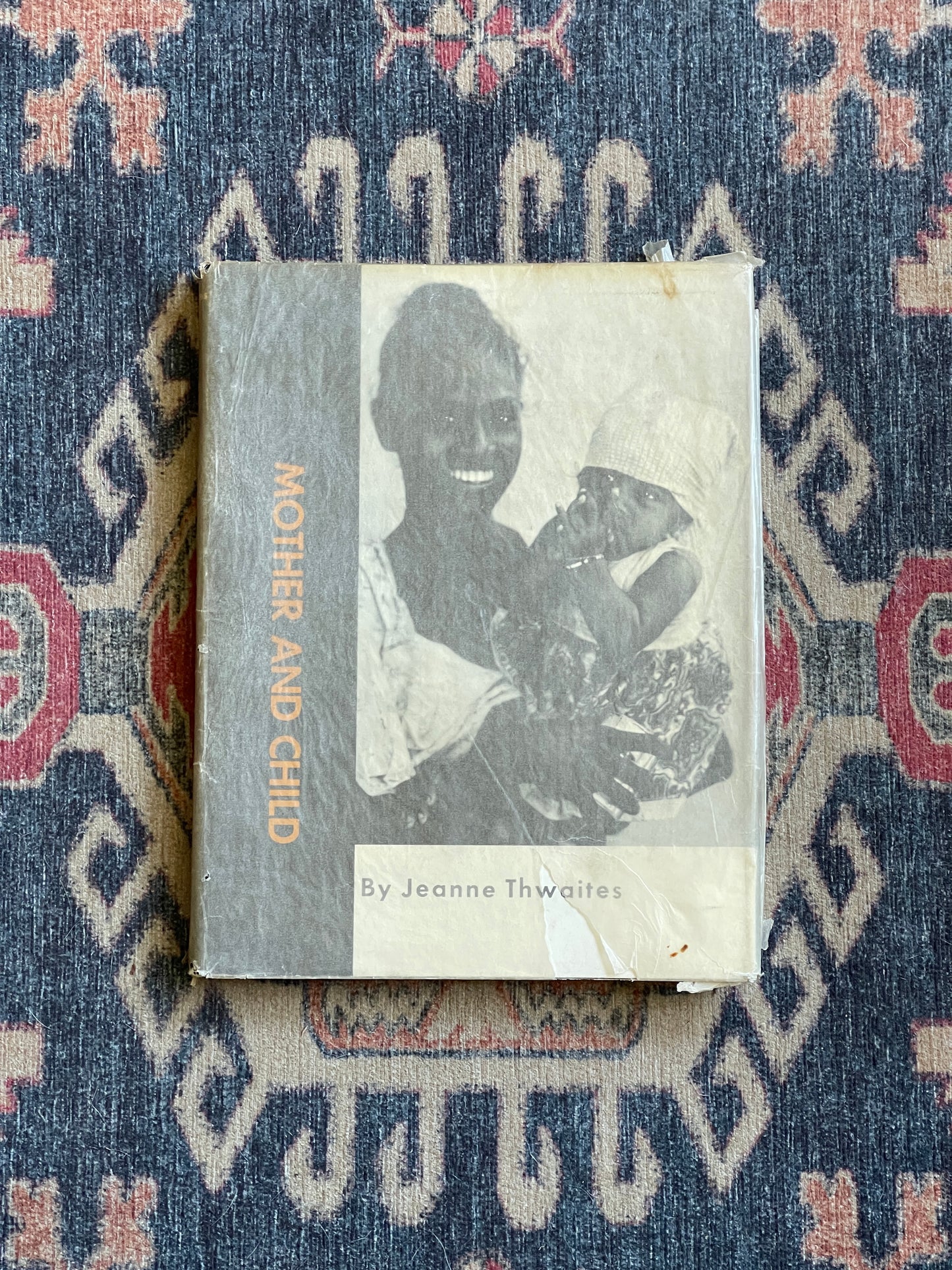 Mother and Child by Jeanne Thwaites - First Edition