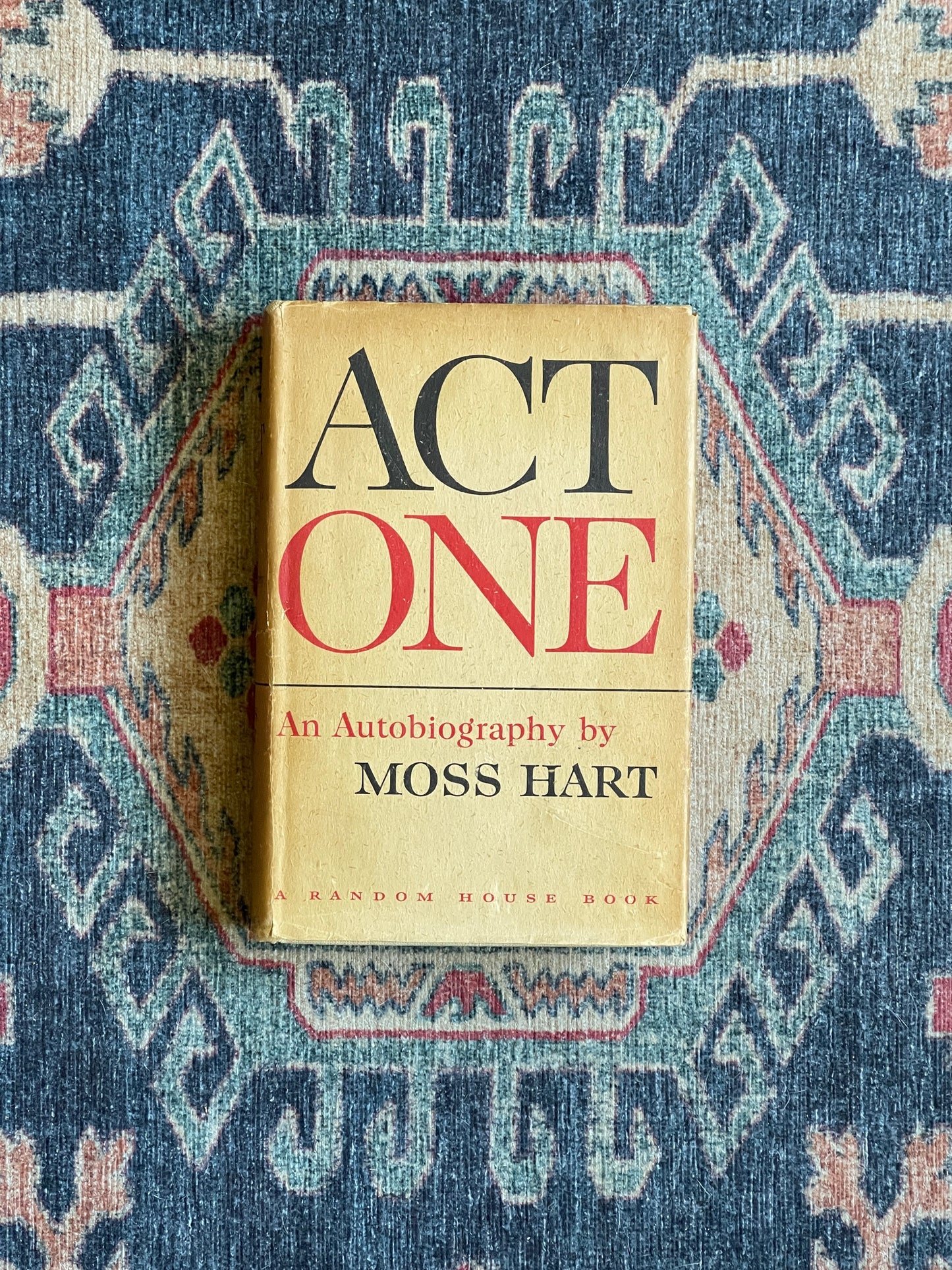 Act One: An Autobiography by Moss Hart - First Edition