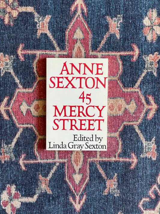 45 Mercy Street by Anne Sexton - First Paperback