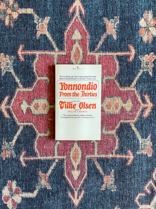 Yonnondio: From the Thirties by Tillie Olsen