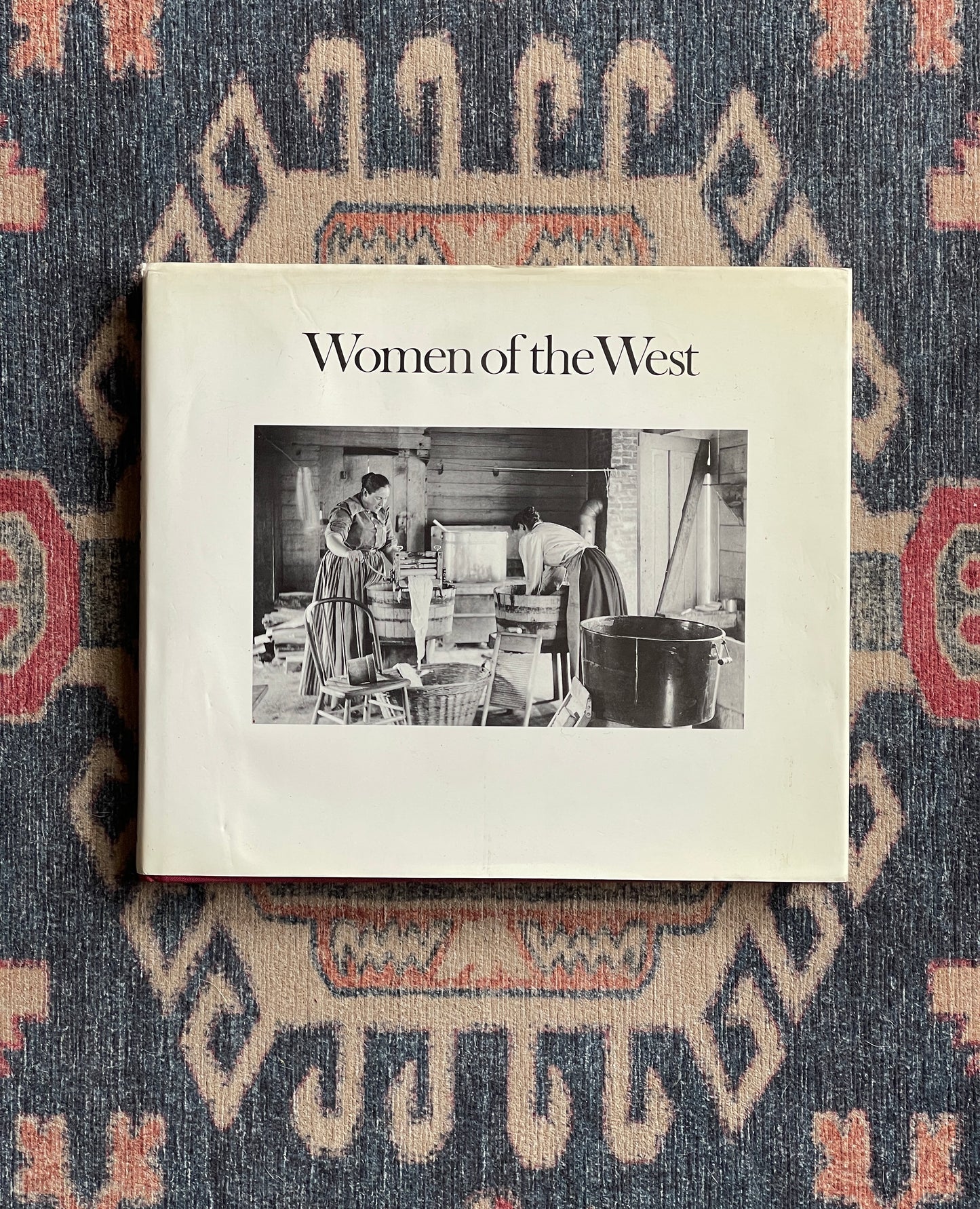 Women of the West by Luchetti and Olwell - First Edition Signed