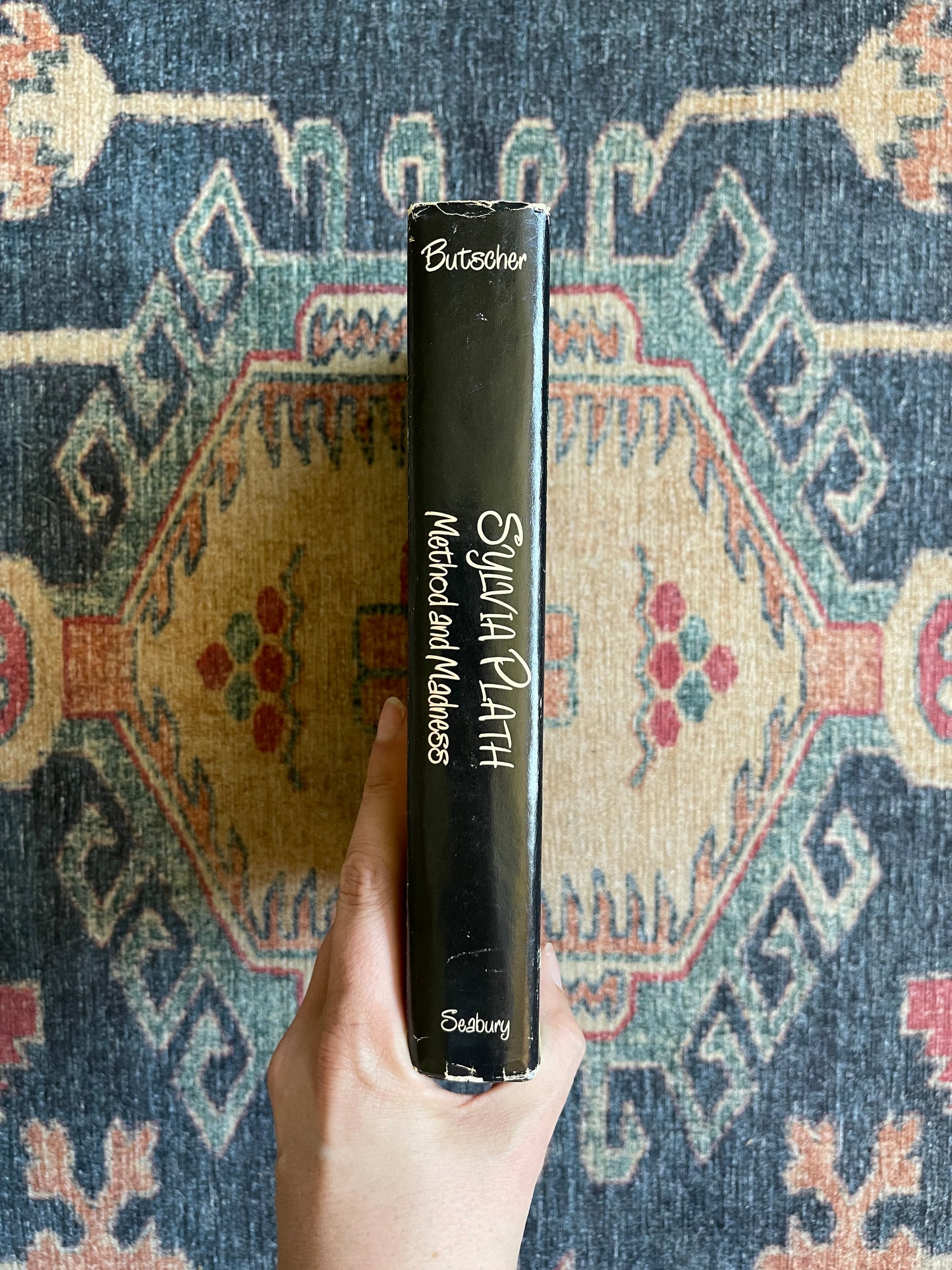 Sylvia Plath: Method and Madness by Edward Butscher